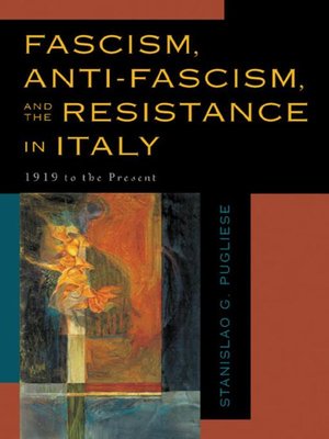 cover image of Fascism, Anti-Fascism, and the Resistance in Italy
